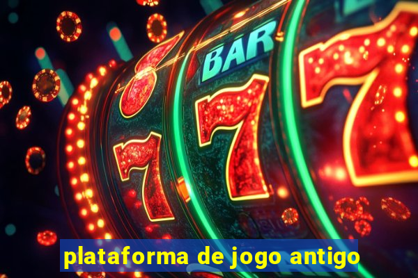 plataforma de jogo antigo